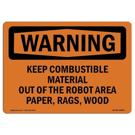 SIGNMISSION OSHA Sign Keep Combustible Material Out Of Robot 5in X 3.5in, 10PK, 3.5" W, 5" L, Landscape, PK10 OS-WS-D-35-L-12206-10PK